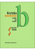 Krytyka muzyczna Krytyka czy krytyki