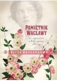 Pamiętnik Wacławy. Ze wspomnień młodej panny. Tom I