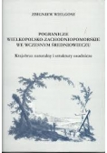 Pogranicze Wielkopolsko - Zachodniopomorskie we wczesnym średniowieczu