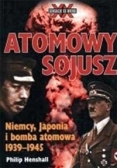 Atomowy sojusz. Niemcy, Japonia i bomba atomowa 1939-1945