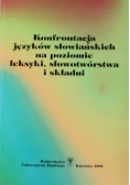 Konfrontacja języków słowiańskich na poziomie leksyki słowotwórstwa i składni