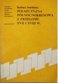 Polszczyzna północnokresowa z przełomu XVII i XVIII w