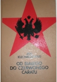 Od białego do czerwonego ceratu