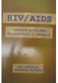 Hiv / Aids Wybrane problemy diagnostyki i terapii