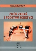 Zbiór zadań z podstaw robotyki