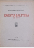 Kwestia bałtycka do XX w., 1947 r.