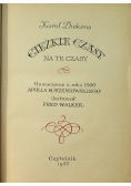 Ciężkie czasy na te czasy