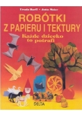 Robótki z papieru i tektury Każde dziecko to potrafi