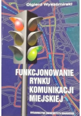 Funkcjonowanie rynku komunikacji miejskiej