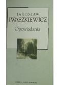 Iwaszkiewicz Opowiadania