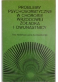 Problemy psychosomatyczne w chorobie wrzodowej żołądka i dwunastnicy