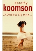 Zaopiekuj się mną