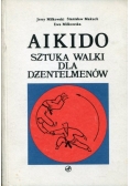 Aikido sztuka walki dla dżentelmenów