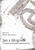 Jan z Głogowa i tradycja gramatyki spekulatywnej
