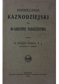 Podręcznik kaznodziejski na 40-godzinne nabożeństwo, 1913 r.