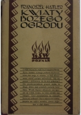Kwiaty Bożego ogrodu, 1929r.