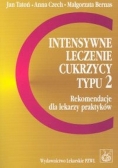 Intensywne lecznie cukrzycy typu 2 Rekomendacje dla lekarzy praktyków