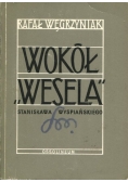 Wokół Wesela Stanisława Wyspiańskiego