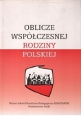 Oblicze współczesnej rodziny polskiej
