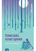 Dziewczynko roznieć ogieniek