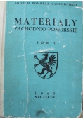 Materiały Zachodnio - Pomorskie Tom VI