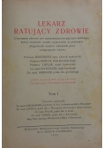 Lekarz ratujący zdrowie, Tom 1, 1929 r.