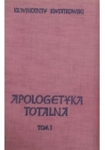Apologetyka totalna, T. I