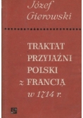 Traktat przyjaźni Polski z Francją w 1714r.