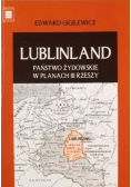Lublinland Państwo Żydowskie w Planach III  Rzeszy
