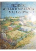 Techniki wielkich mistrzów malarstwa