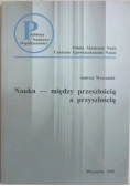 Nauka - między przeszłością a przyszłością