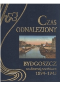 Czas odnaleziony Bydgoszcz na dawnej pocztówce 1894 1945