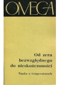Od zera bezwzględnego do nieskończoności nauka o temperaturach