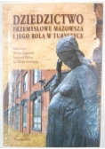 Dziedzictwo przemysłowe Mazowsze i jego rola w turystyce