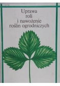 Uprawa roli i nawożenie roślin ogrodniczych