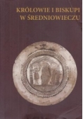 Królowie i biskupi w średniowieczu