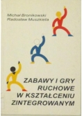 Zabawy i gry ruchowe w kształceniu zintegrowanym