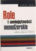 Role i umiejętności menadżerskie. Sekrety sukcesu i kariery