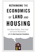Rethinking the Economics of Land and Housing
