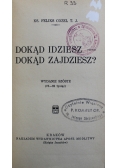 Dokąd idziesz Dokąd zajdziesz 1937 r.