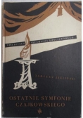 Ostatnie Syfonie Czajkowskiego