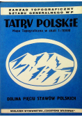 Tatry Polskie Mapa topograficzna w skali 1 10 000 Dolina Pięciu Stawów Polskich