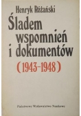 Śladem wspomnień i dokumentów (1943-1948)