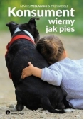 Konsument wierny jak pies