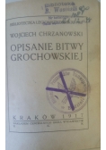Opisanie bitwy grochowskiej, 1917 r.