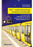 SELF model pozytywnego doradztwa zawodowego Koncepcja modelu i wskazówki zastosowania w pracy dor