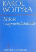 Miłość i odpowiedzialność, Tom I
