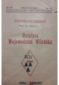 Ostatnia Wojewodzina Wileńska , około 1950 r.