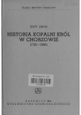 Historia Kopalni Król w Chorzowie (1791-1945)