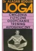 Joga ćwiczenia fizyczne oddychanie, trening autogeniczny